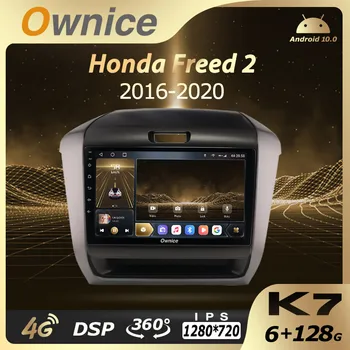 K7 Ownice 6G + 128G Android 10,0 Автомобилен Радиоприемник За Honda Freed 2 2016-2020 Мултимедиен плейър Аудио 4G LTE GPS Navi Стерео